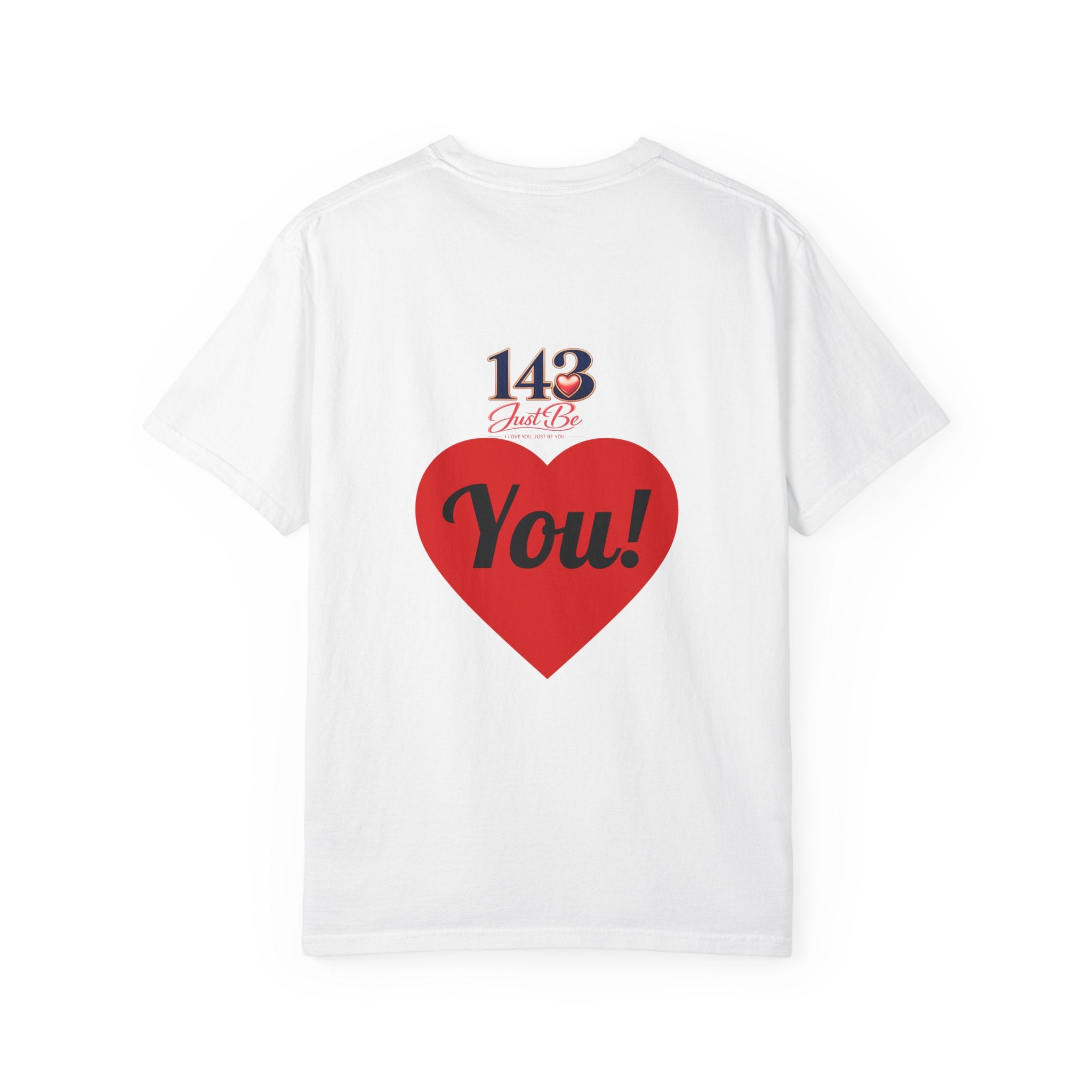 143 Just Be You T Shirt