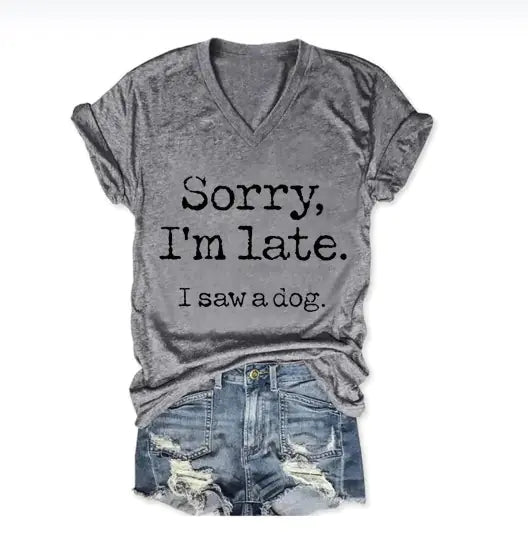 "Sorry I'm Late" V-Neck Tee