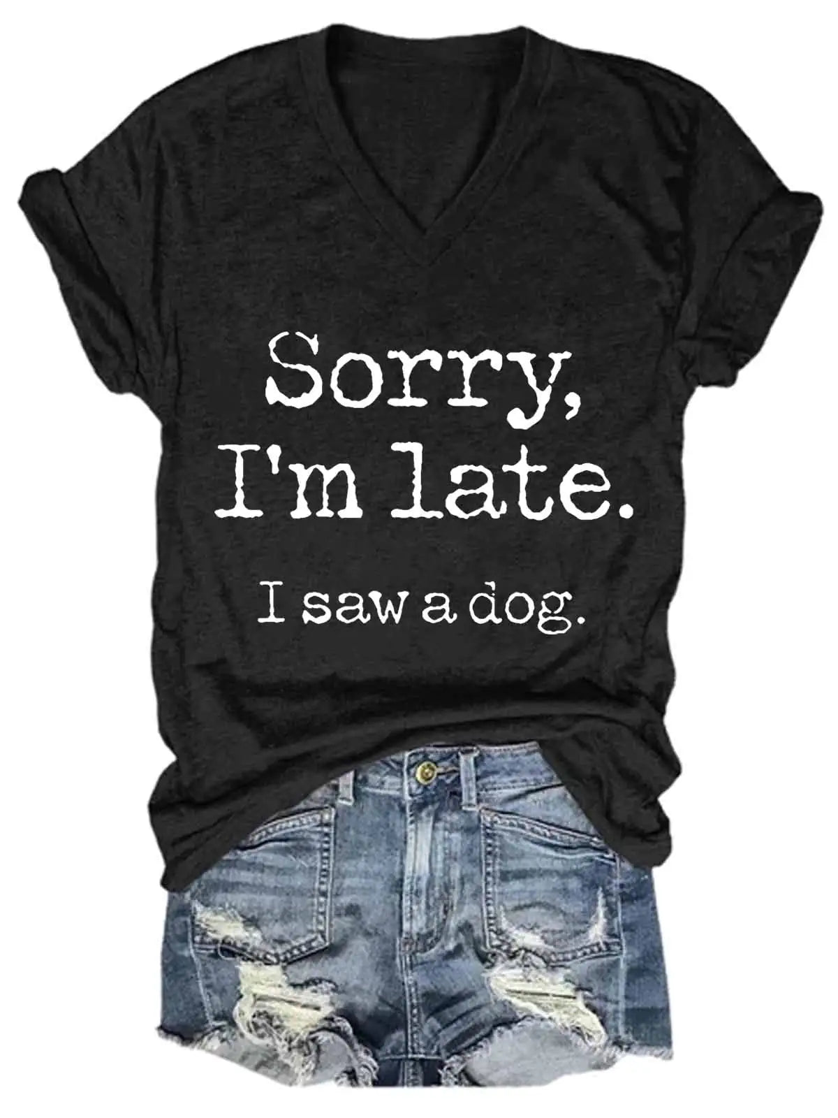 "Sorry I'm Late" V-Neck Tee