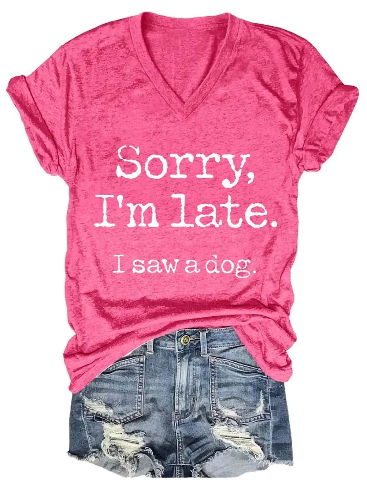 "Sorry I'm Late" V-Neck Tee