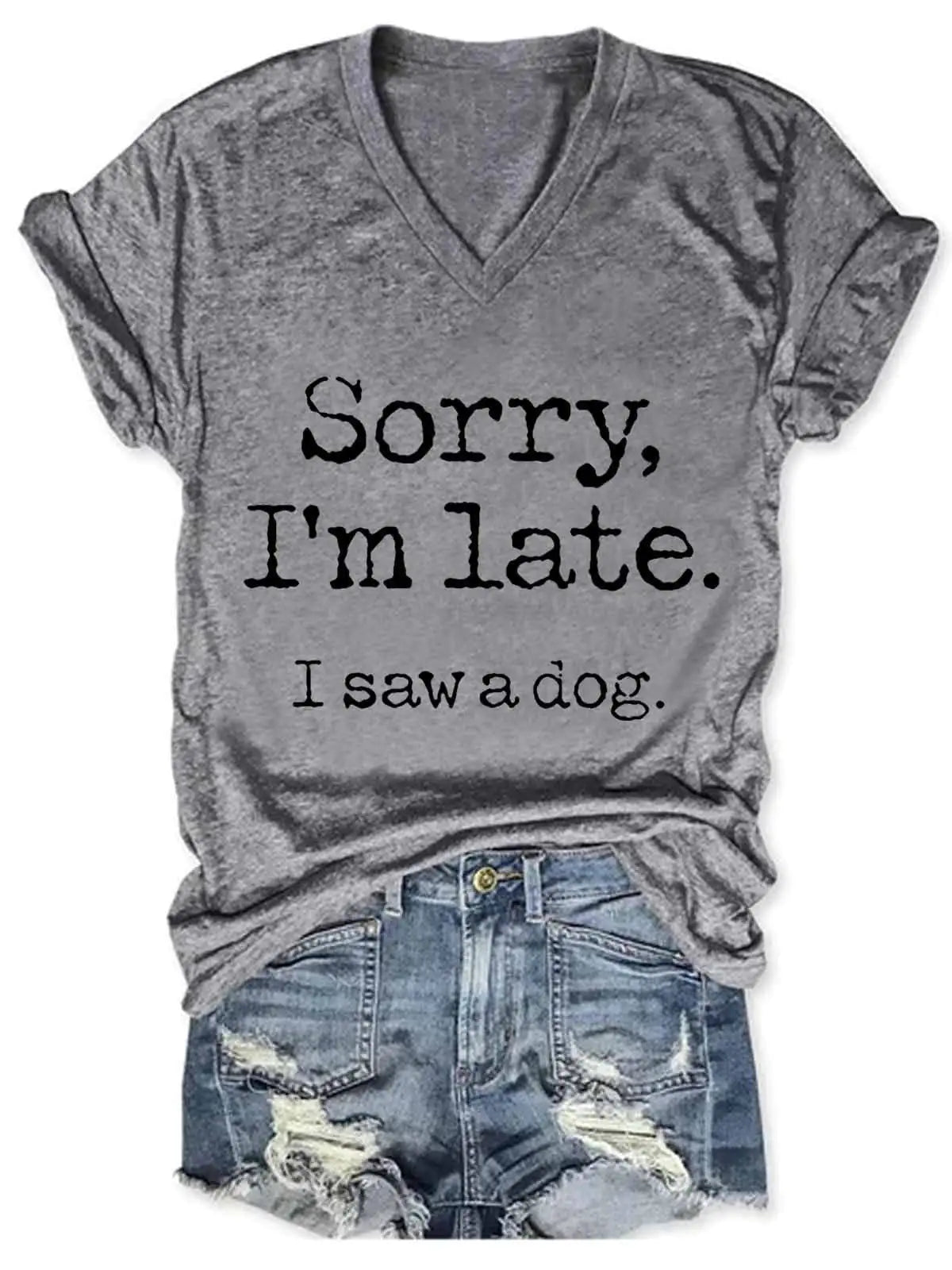 "Sorry I'm Late" V-Neck Tee